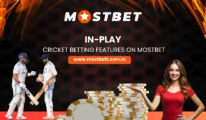 In-Play Cricket Betting Features on Mostbet